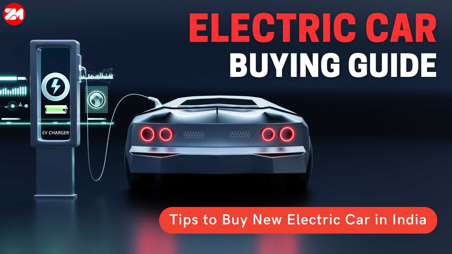 Tips to Buy New Electric Car in India Electric Car Buying Guide